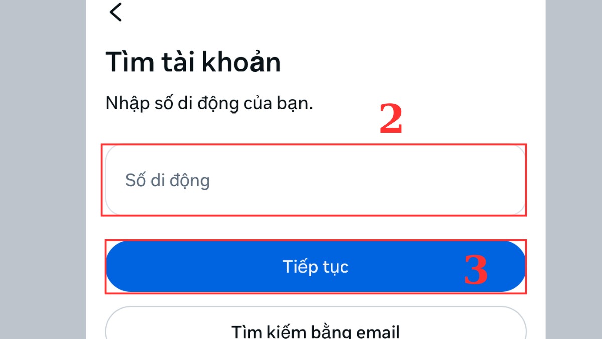Cách lấy lại Facebook cũ trên điện thoại - Sử dụng tính năng Quên mật khẩu bước 2, 3