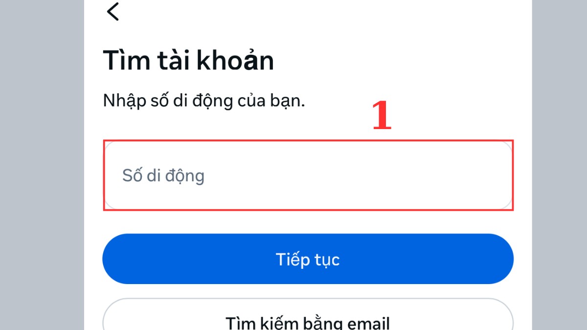 Cách lấy lại Facebook cũ trên điện thoại - Sử dụng email hoặc số điện thoại đã liên kết bước 1