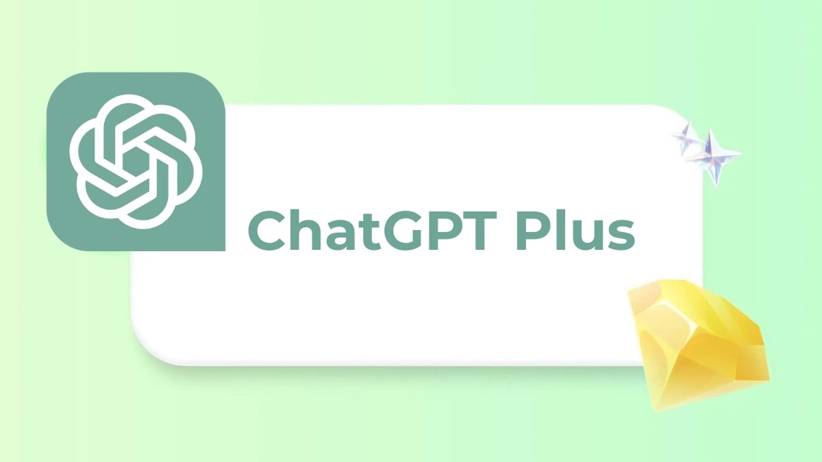 Cách nhận ChatGPT Plus miễn phí