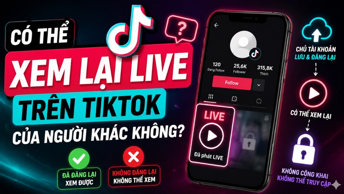 Cách xem lại live trên TikTok của người khác
