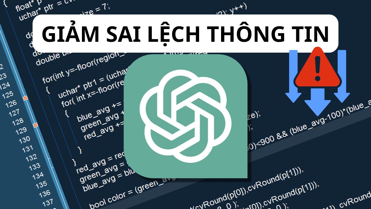 ChatGPT 5.4 có gì mới? Giảm sai lệch thông tin