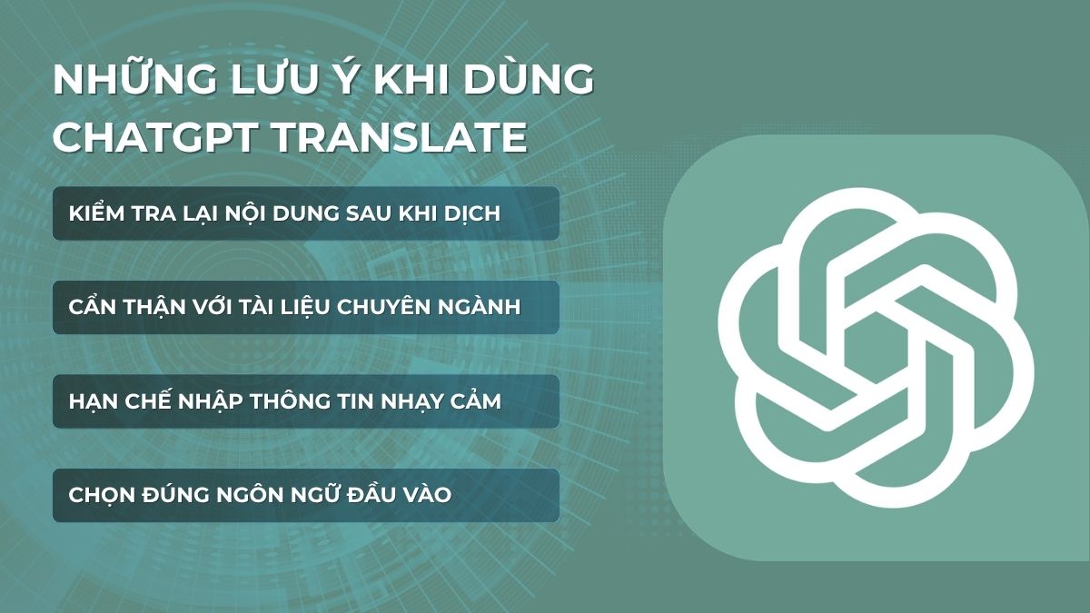 Lưu ý khi dùng ChatGPT Translate