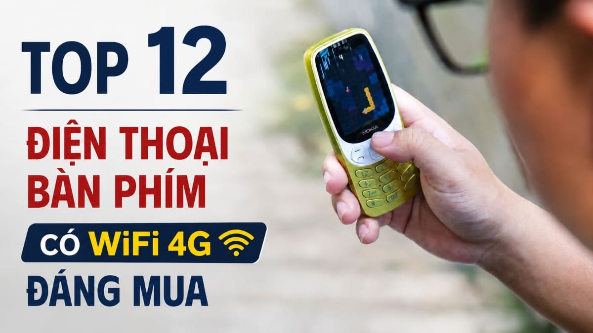 Top 12 điện thoại bàn phím có WiFi 4G đáng mua 2026