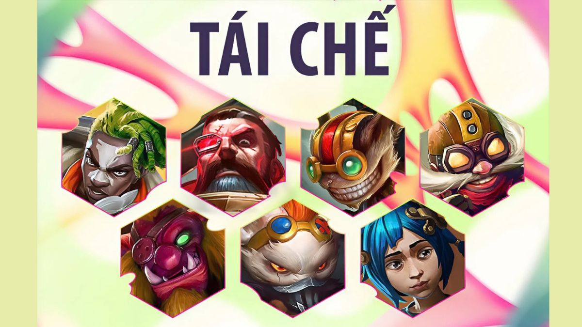 Các tướng trong đội hình Tái Chế DTCL