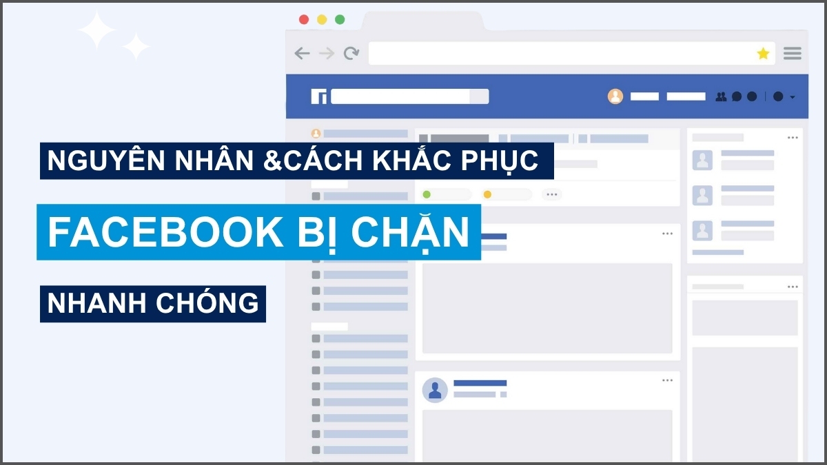 Nguyên nhân và cách khắc phục Facebook bị chặn nhanh chóng