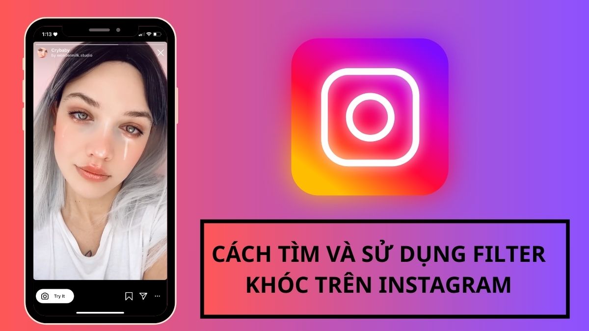 Cách tìm và sử dụng filter khóc trên Instagram