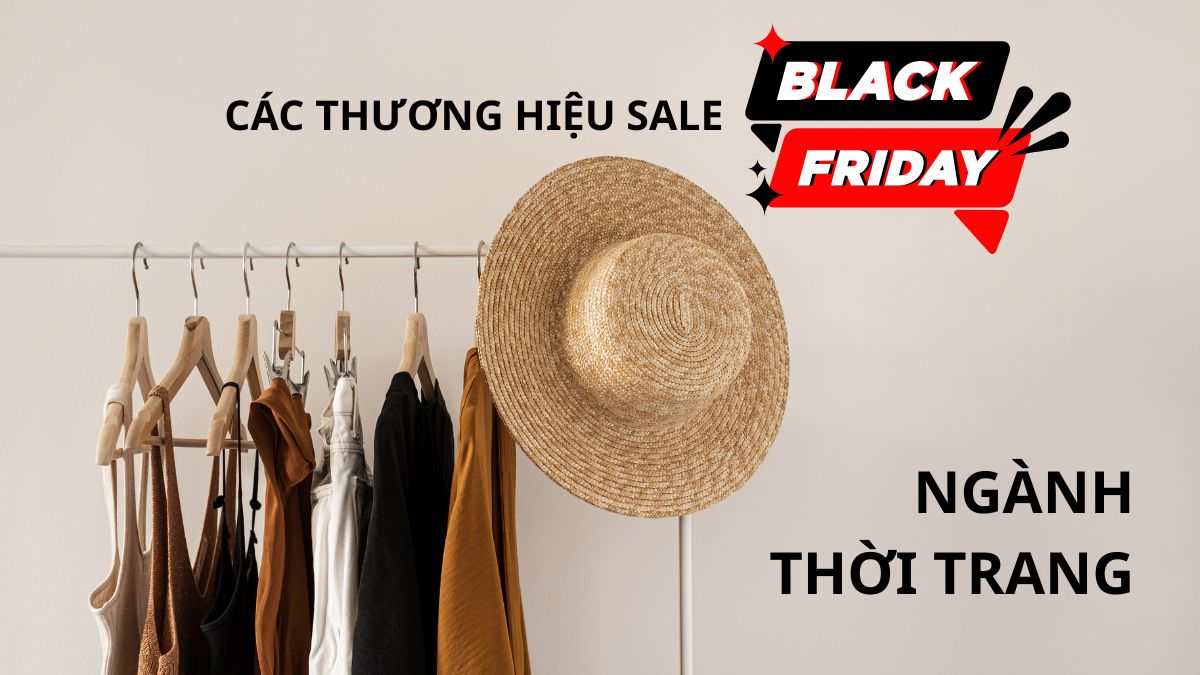 Thương hiệu giảm giá Black Friday ngành thời trang