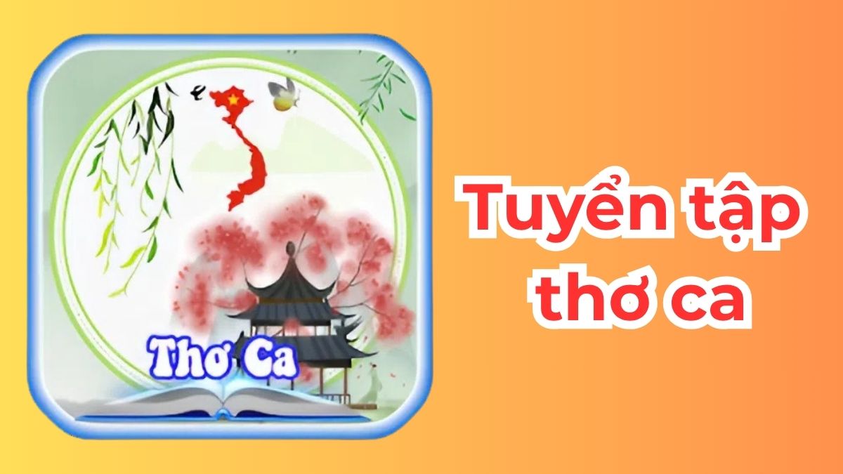 Ứng dụng học văn Tuyển tập thơ ca