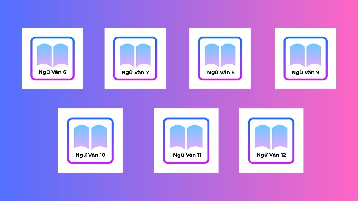 Ứng dụng học văn Ngữ Văn 6, 7, 8, 9, 10, 11, 12