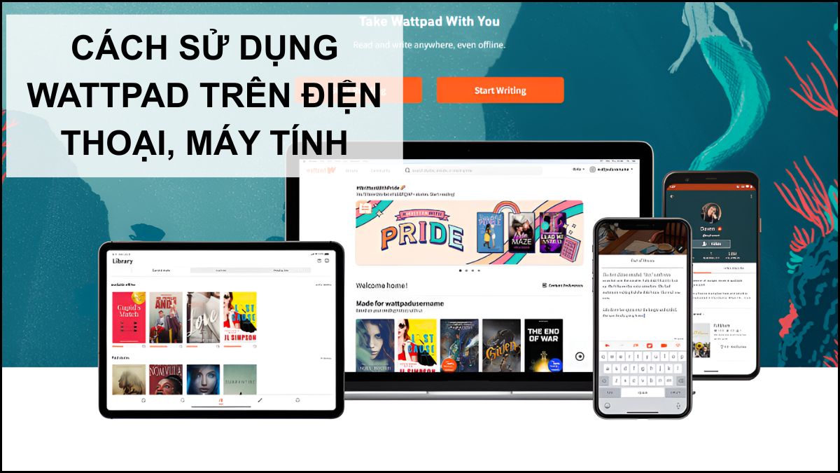 Cách sử dụng Wattpad trên điện thoại, máy tính đơn giản