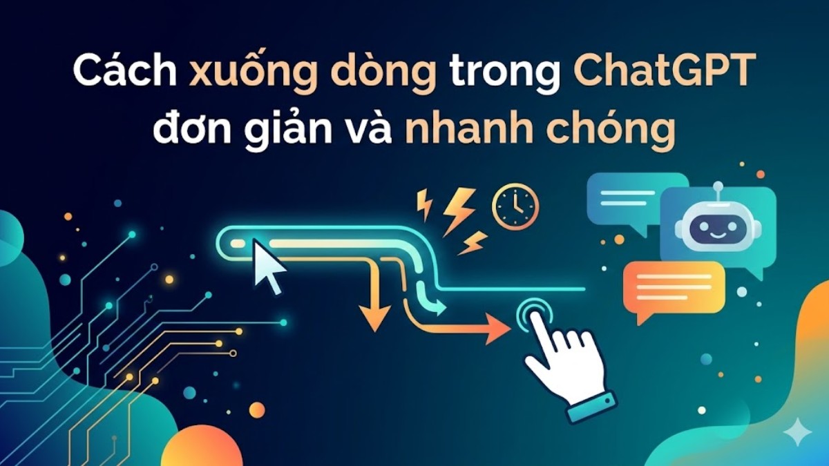 Cách xuống dòng trong ChatGPT đơn giản và nhanh chóng