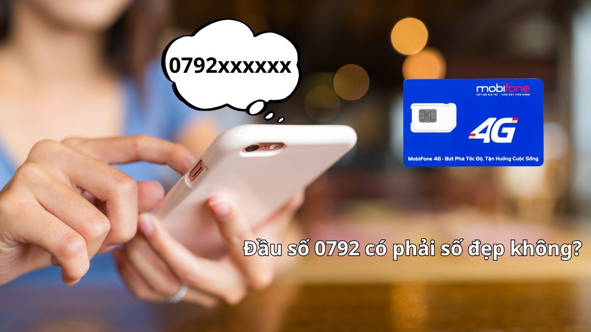 Đầu số 0792 có phải số đẹp không