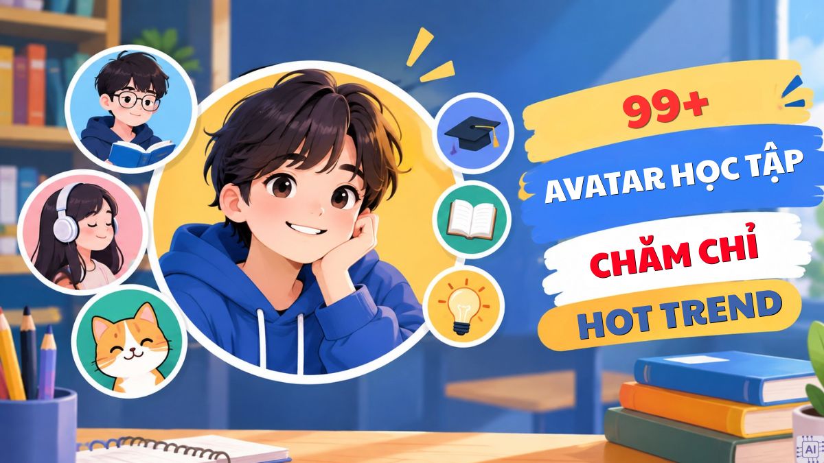 Tải 99+ ảnh avatar học tập chăm chỉ hot trend
