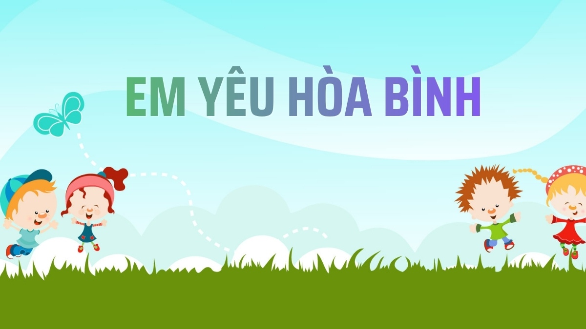 Nhạc 2/9 Em yêu hòa bình
