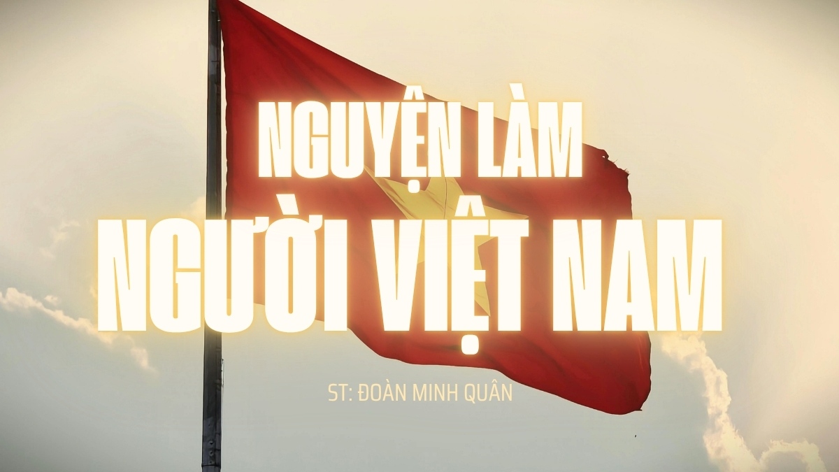 Nhạc 2/9 Nguyện là người Việt Nam