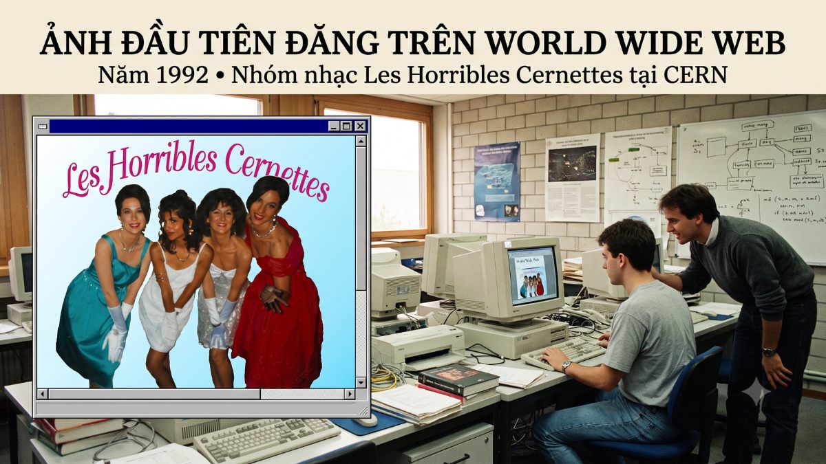  Bức ảnh đầu tiên được đăng lên World Wide Web