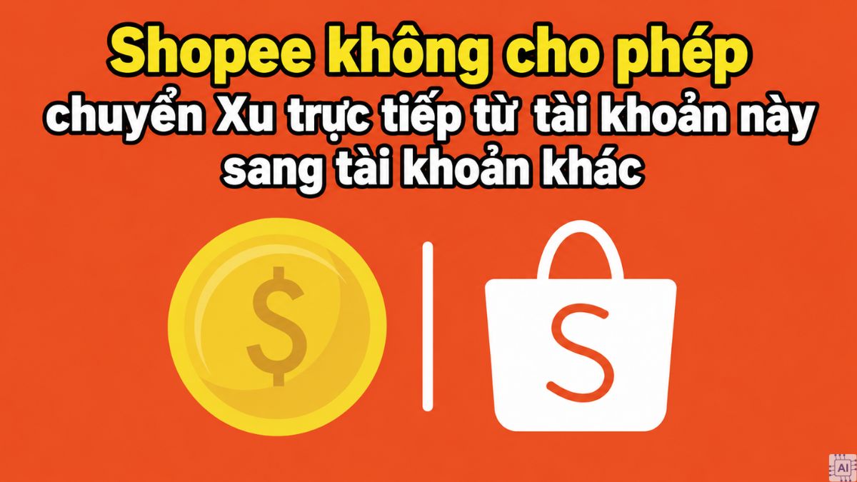 Có thể chuyển xu Shopee sang tài khoản khác không