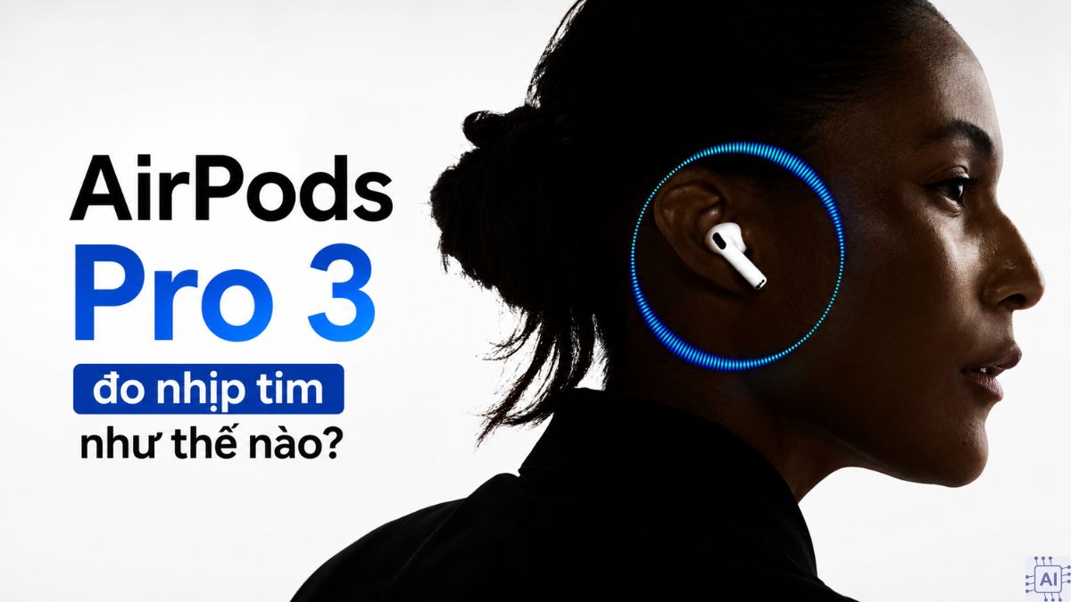 AirPods Pro 3 đo nhịp tim như thế nào