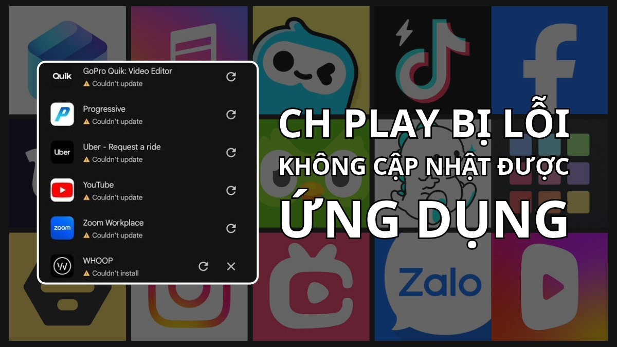 Cách khắc phục CH Play lỗi không cập nhật được ứng dụng