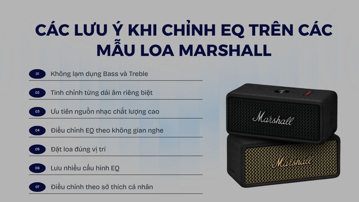 Các lưu ý khi chỉnh EQ trên các mẫu loa Marshall
