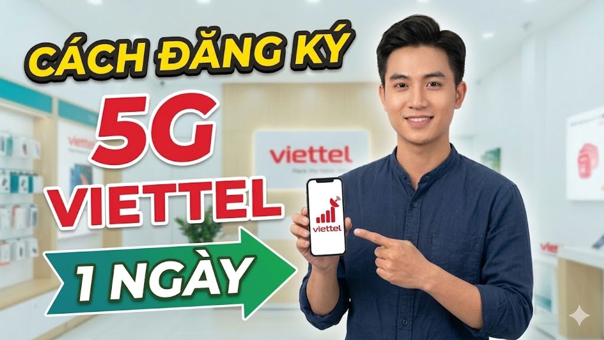 Cách Đăng Ký 5G Viettel 1 Ngày Giá Rẻ, Data Khủng