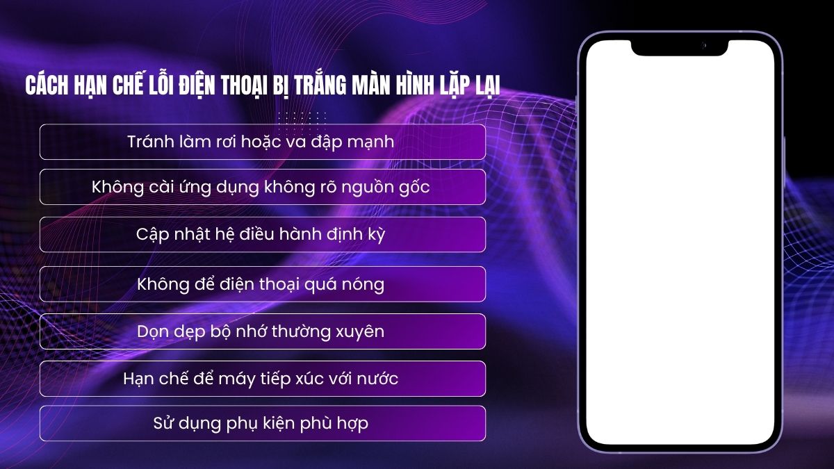 Cách hạn chế lỗi điện thoại bị trắng màn hình lặp lại