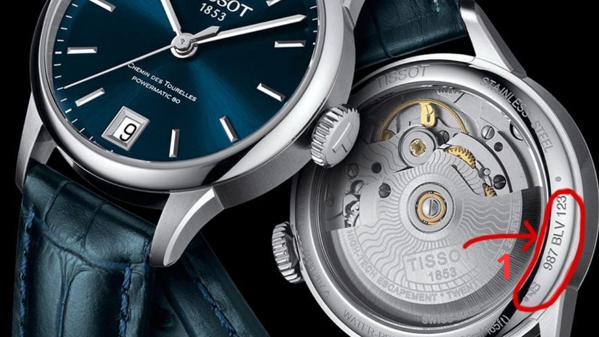 Cách nhận biết đồng hồ Tissot thật và giả cách 2