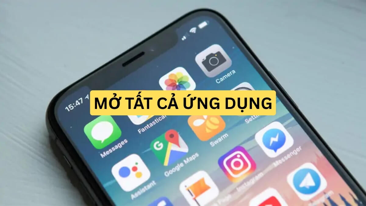 Cách mở tất cả ứng dụng trên điện thoại Android và iOS