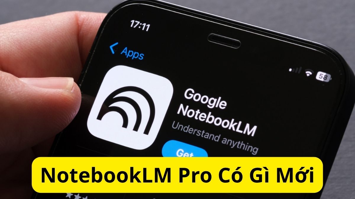 NotebookLM Pro Có Gì Mới? Cập Nhật Tính Năng Nổi Bật