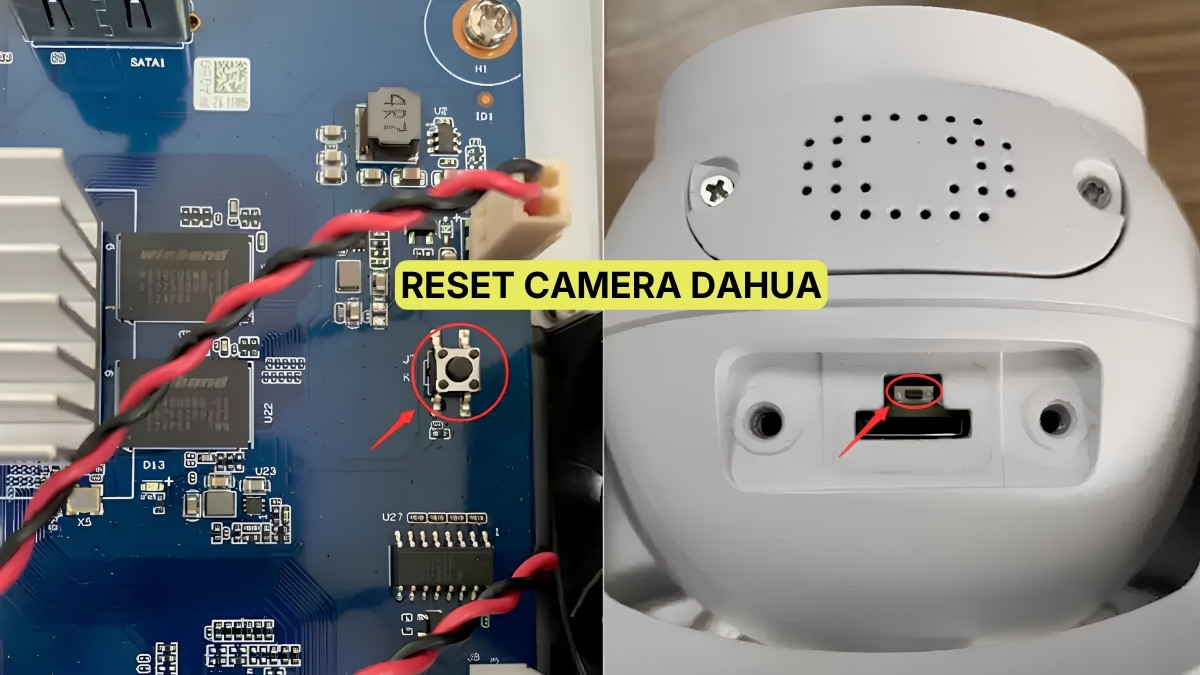 Hướng dẫn cách reset camera Dahua, đầu ghi Dahua đơn giản