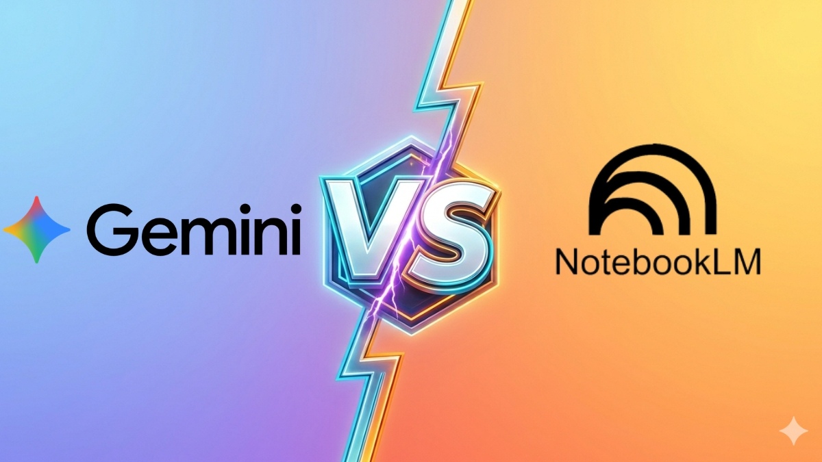 So sánh Gemini vs NotebookLM chi tiết & nên dùng công cụ nào
