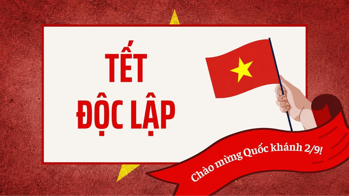 Tết Độc Lập là ngày nào