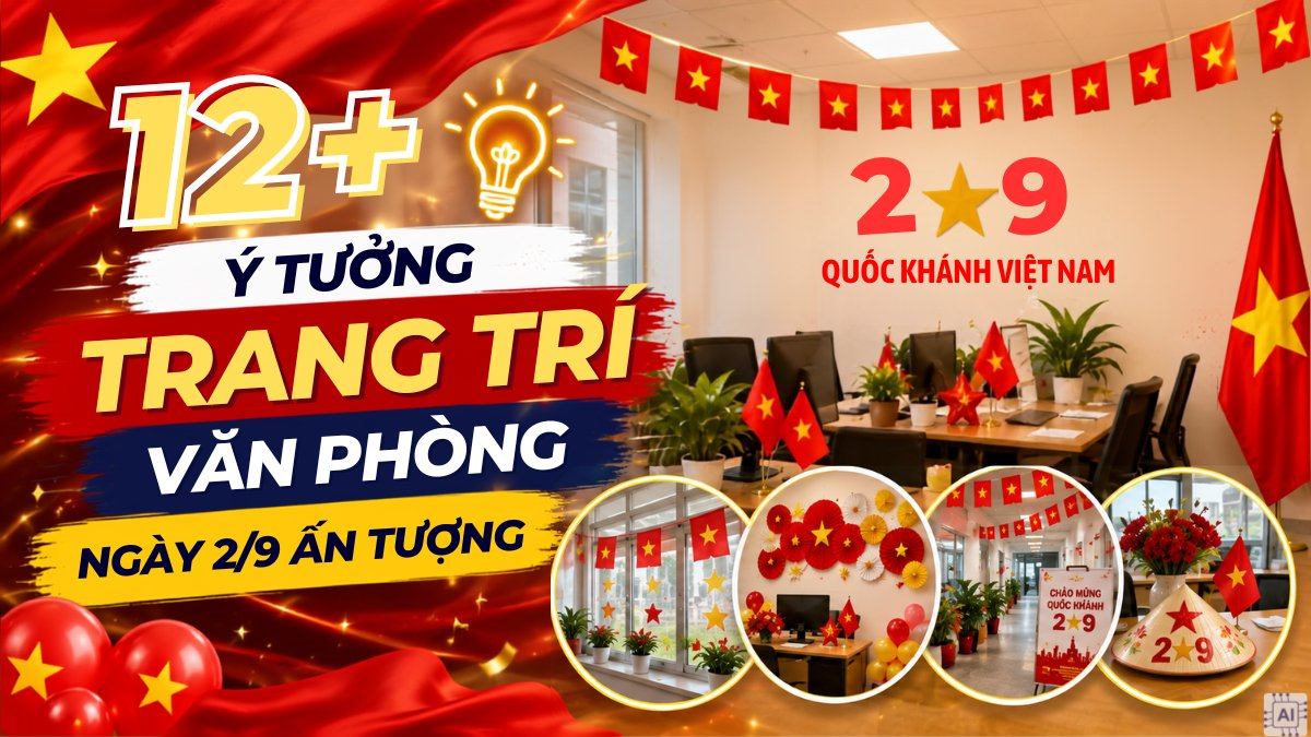12+ Ý tưởng trang trí văn phòng ngày 2/9 ấn tượng