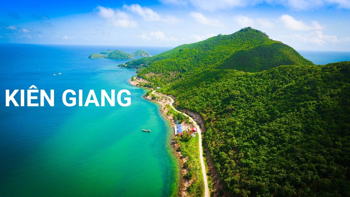 Kiên Giang thuộc miền nào? Có nên đi du lịch Kiên Giang?