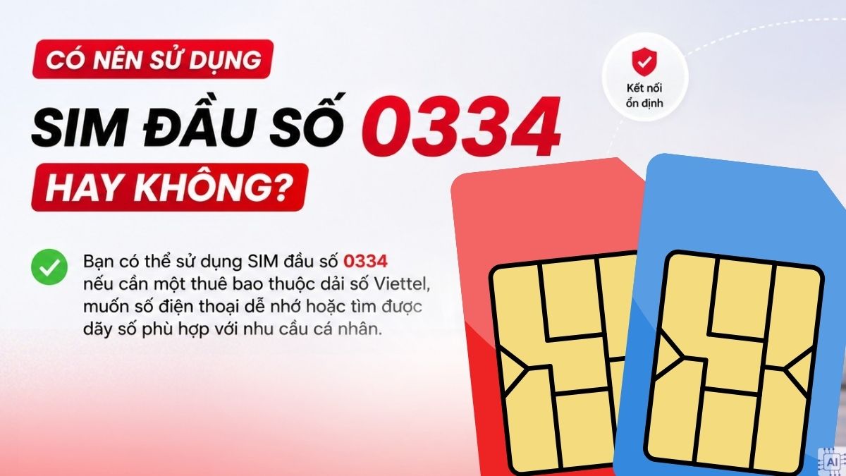 Cân nhắc sử dụng SIM đầu số 0334