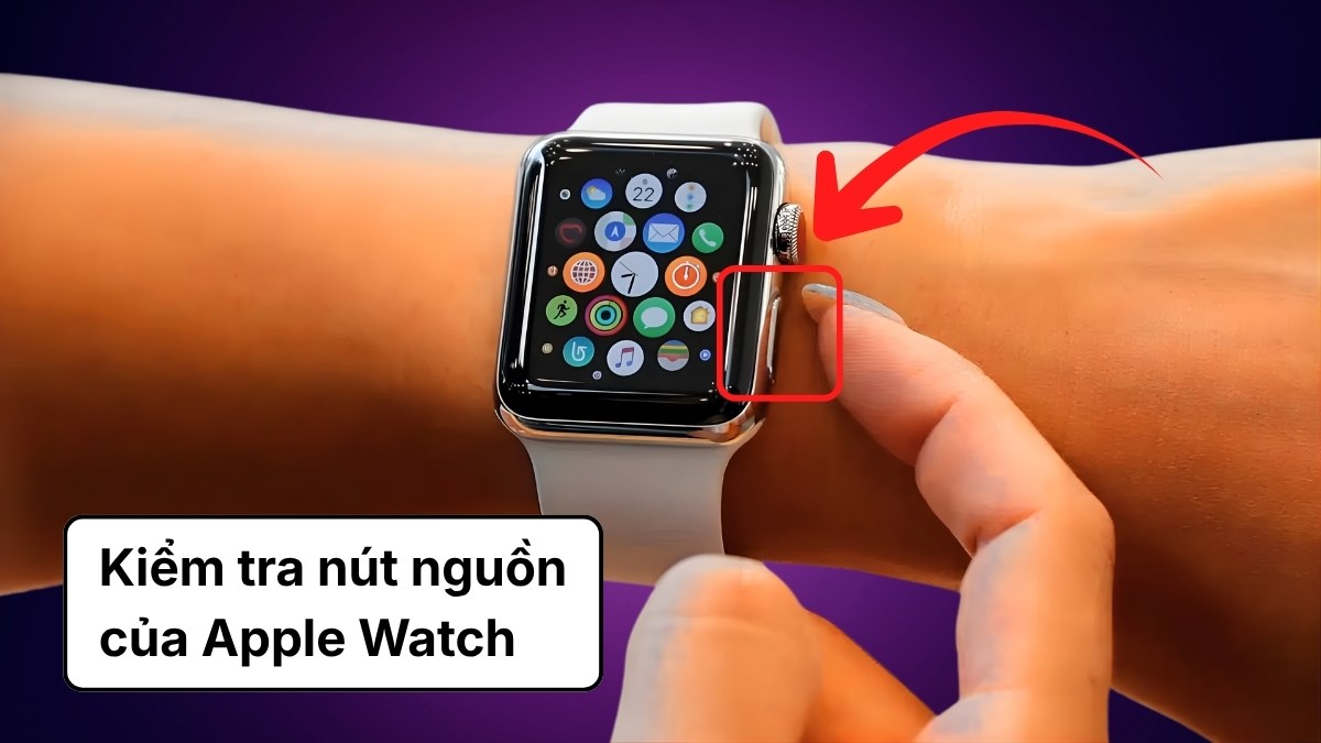 Khắc phục Apple Watch sạc không lên nguồn bằng cách kiểm tra nút nguồn