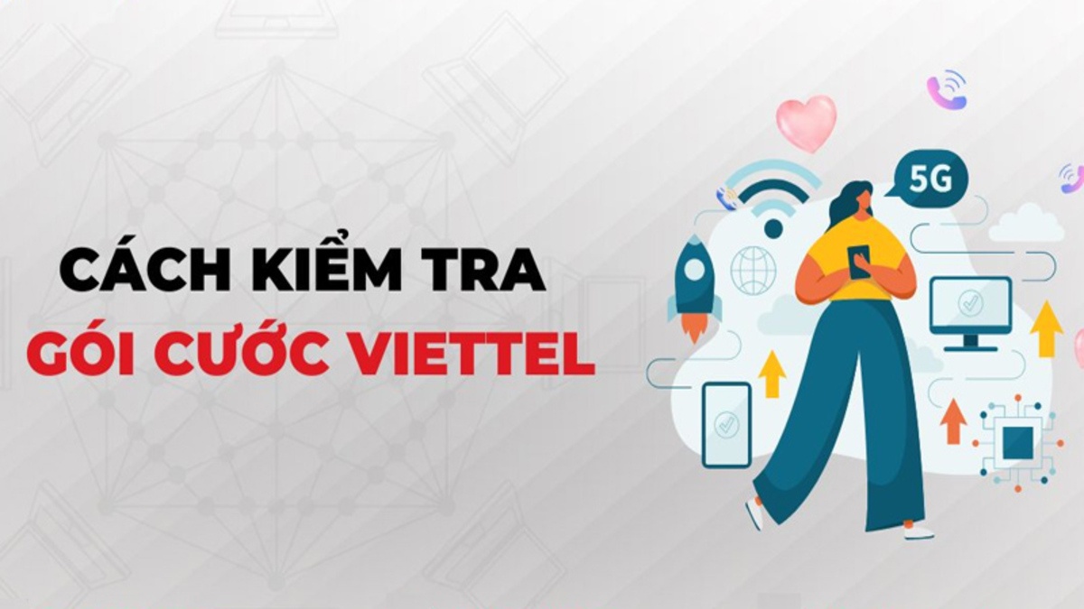 Cách kiểm tra gói mạng Viettel đang dùng