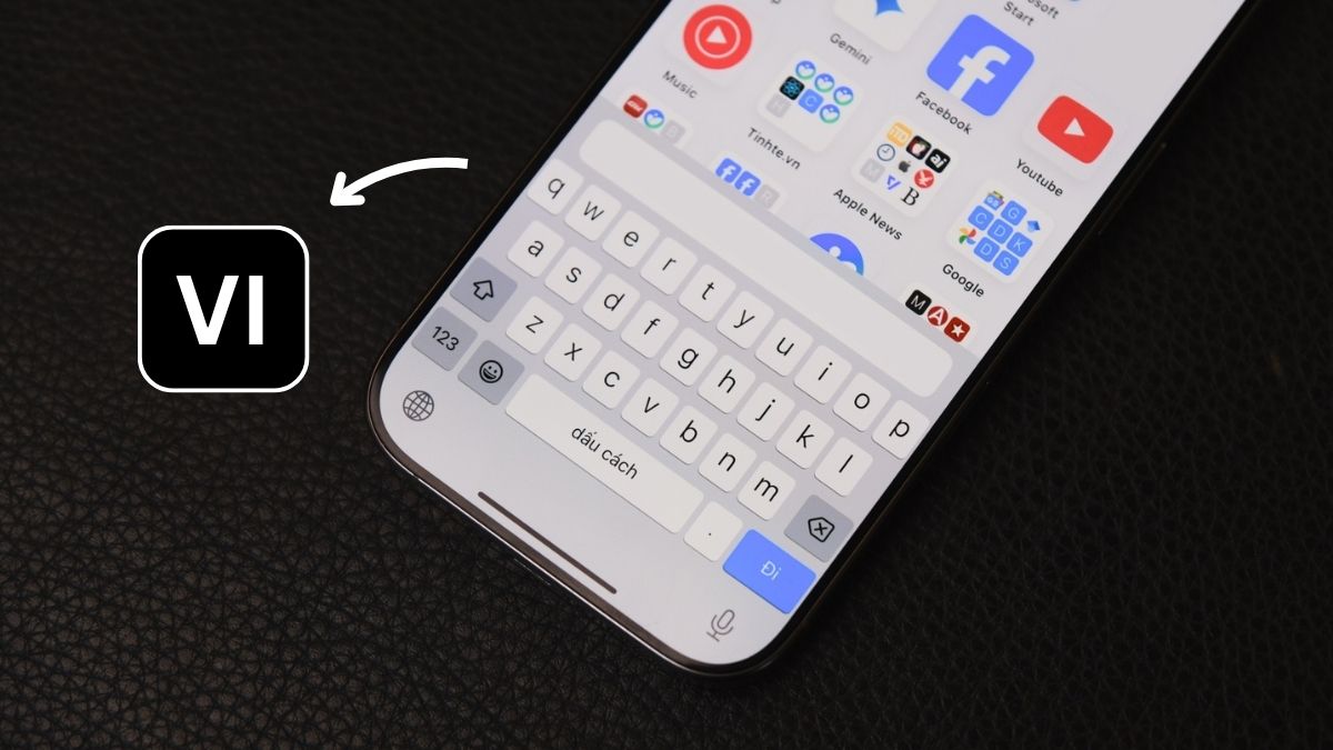 iPhone 17 có sẵn bàn phím tiếng Việt 