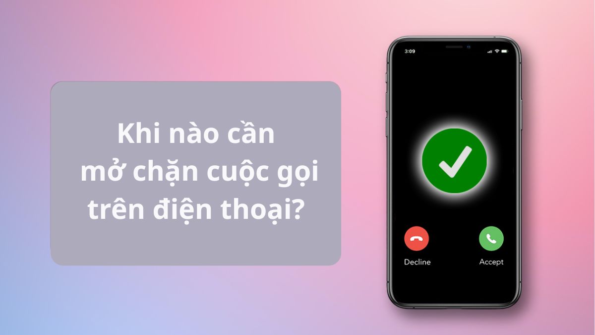 Thời điểm cần mở chặn điện thoại iPhone