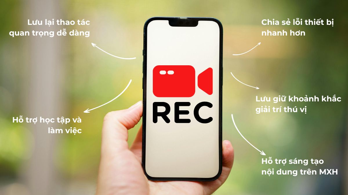 Lợi ích của việc quay màn hình điện thoại
