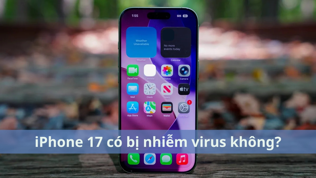 iPhone 17 có bị nhiễm virus