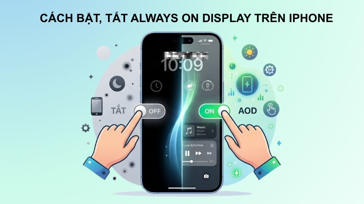 Cách bật, tắt Always On Display trên iPhone đơn giản nhất