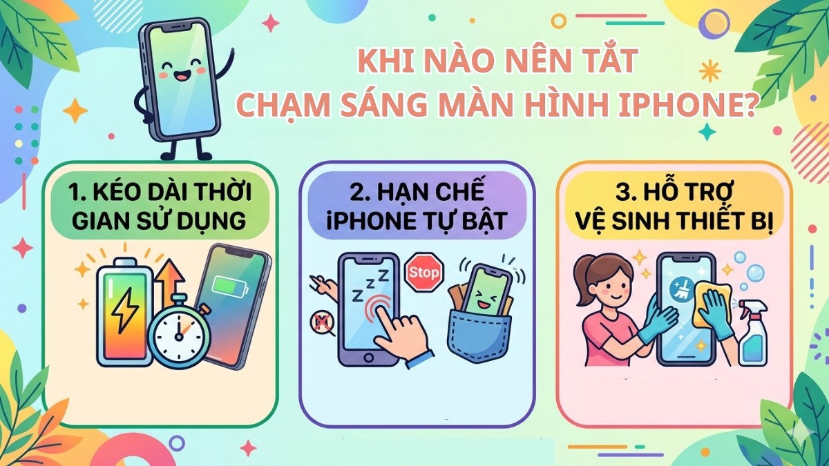 Thời điểm nên tắt chạm sáng màn hình iPhone