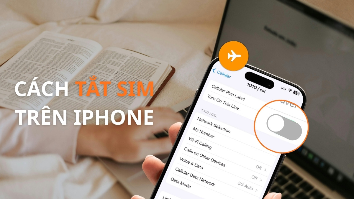Cách tắt SIM trên iPhone với vài thao tác đơn giản