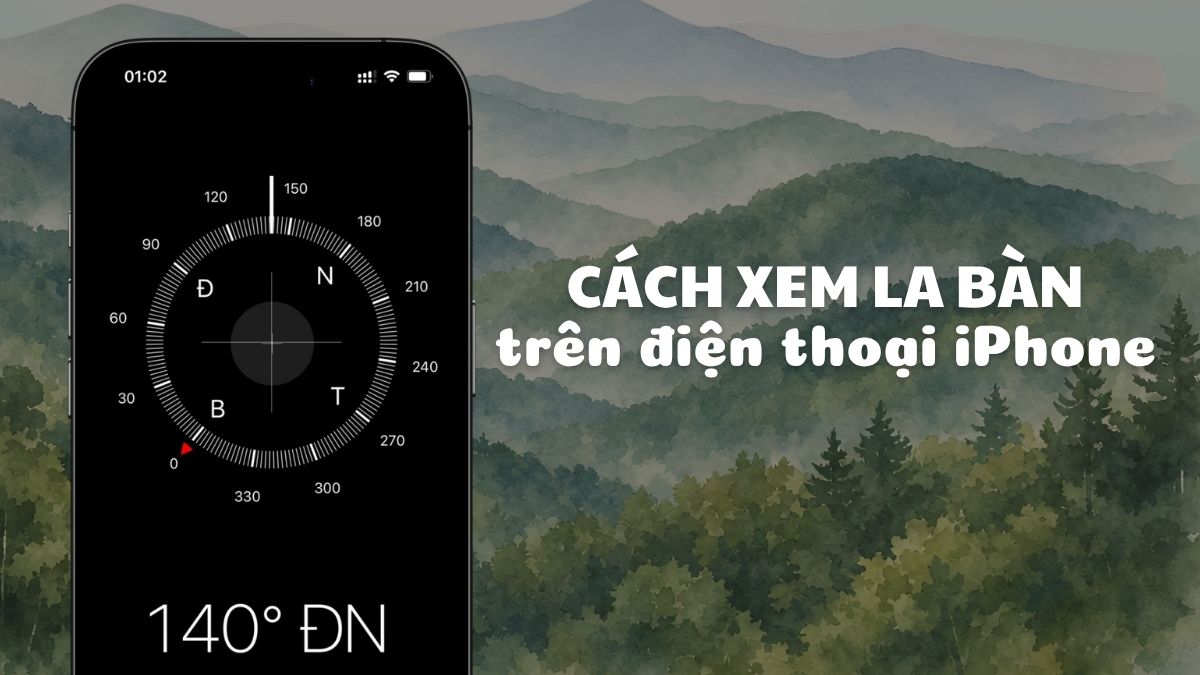 Cách xem la bàn trên điện thoại iPhone nhanh và chi tiết
