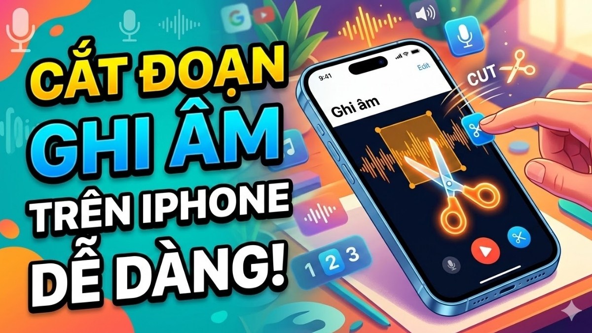 Cách cắt đoạn ghi âm trên iPhone với vài bước cơ bản