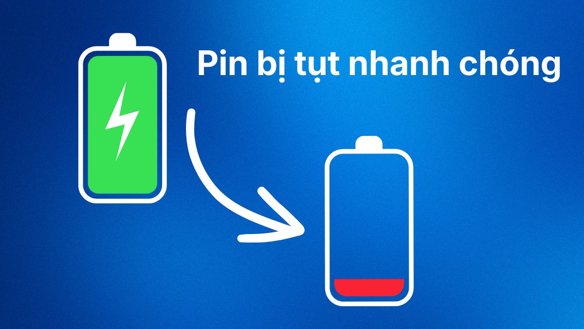 Pin bị tụt nhanh chóng là dấu hiệu chai pin