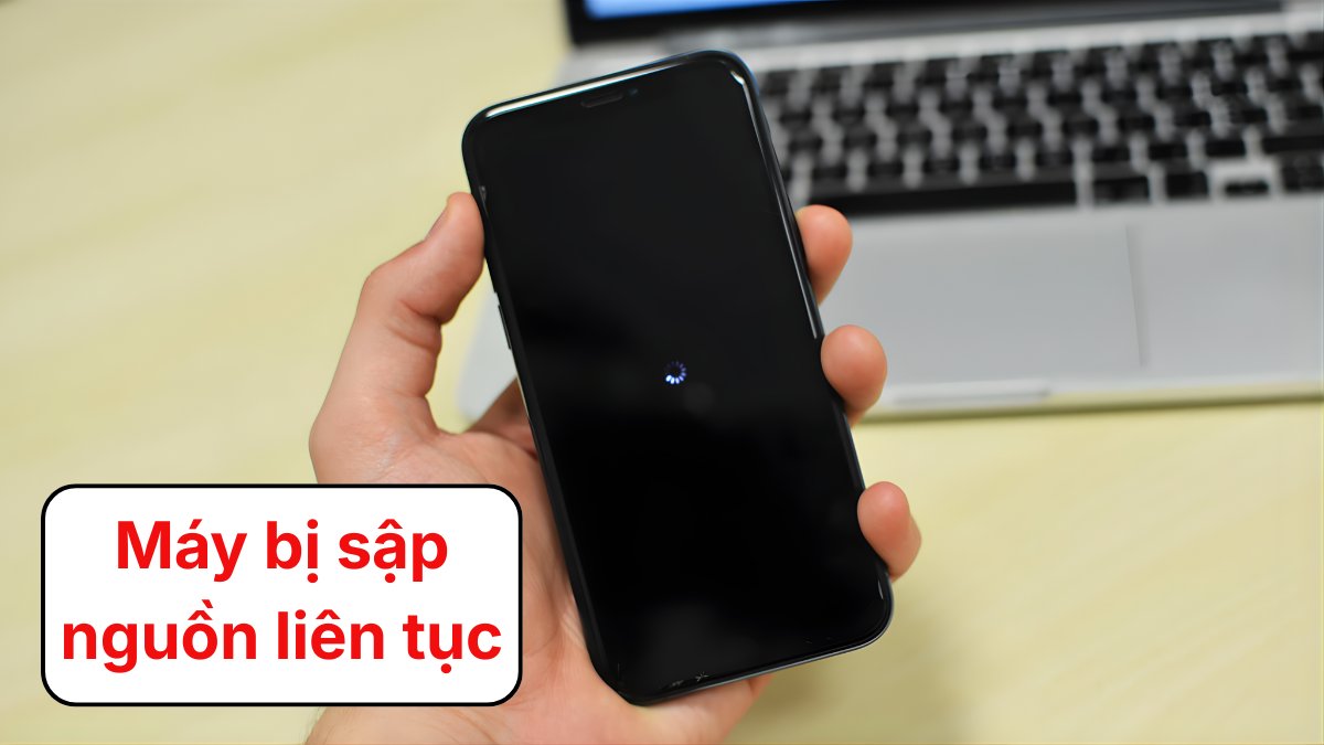 Máy sập nguồn liên tục là dấu hiệu chai pin