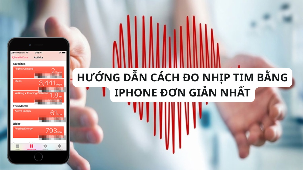 Hướng dẫn cách đo nhịp tim bằng iPhone đơn giản nhất