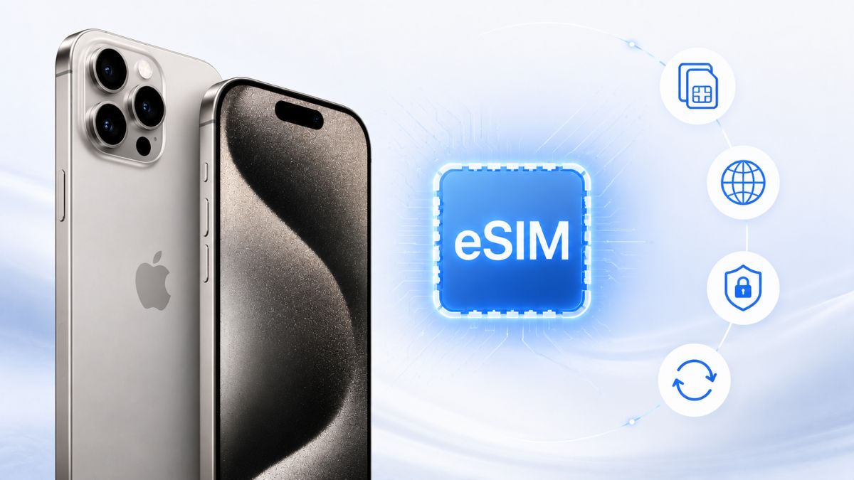 eSIM trên iPhone 15 Pro Max có gì mới? Những nâng cấp mới